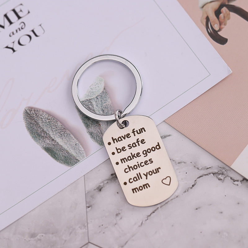 Have Be Safe Make Good Choices Keychain Safe Pendant