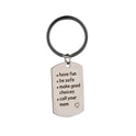 Have Be Safe Make Good Choices Keychain Safe Pendant