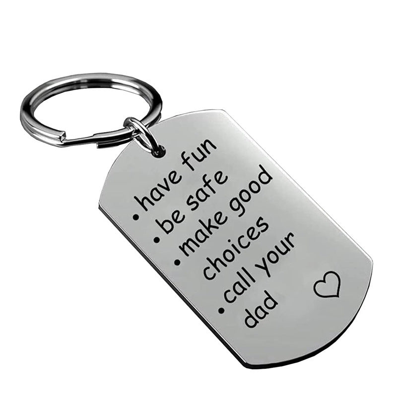 Have Be Safe Make Good Choices Keychain Safe Pendant